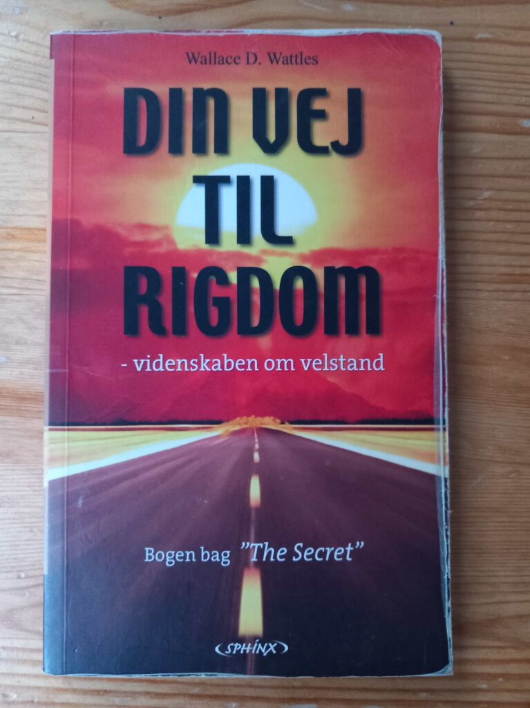 Din vej til rigdom - Wallace D. Wattles