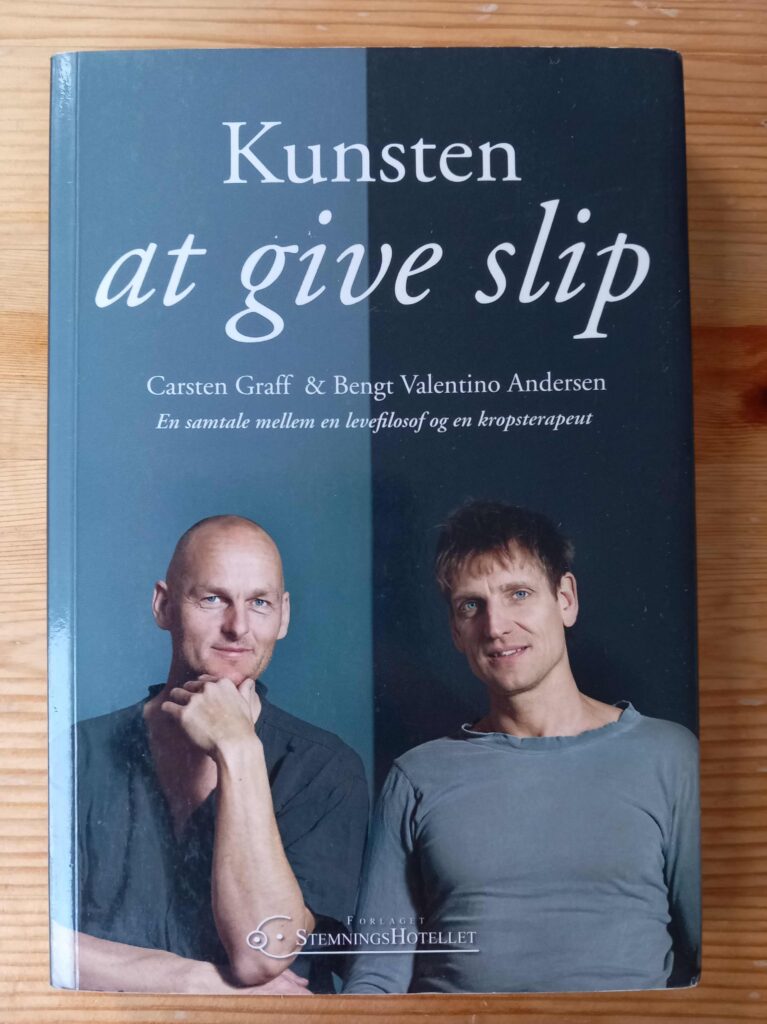 Kunsten at give slip - Carsten Graff og Bengt Valentino Andersen