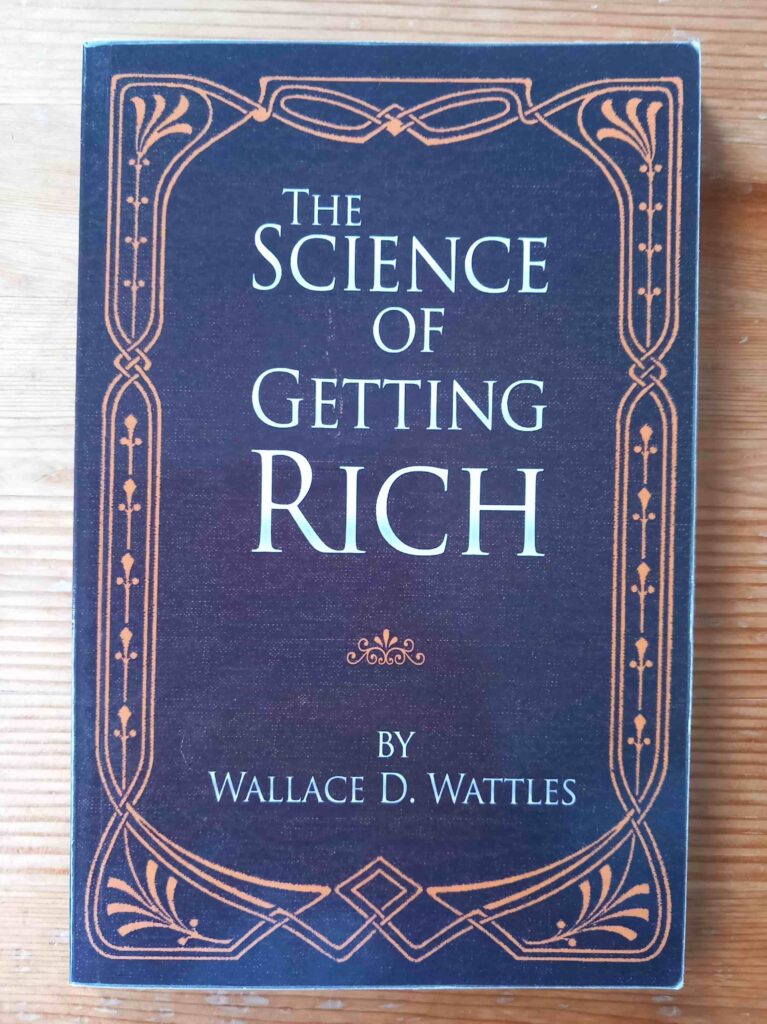 Science of Getting Rich - Wallace D. Wattles